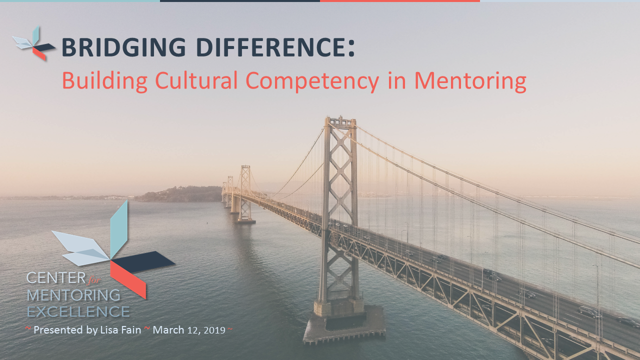 Bridging Difference Bridging Cultural Competency Through Mentoring